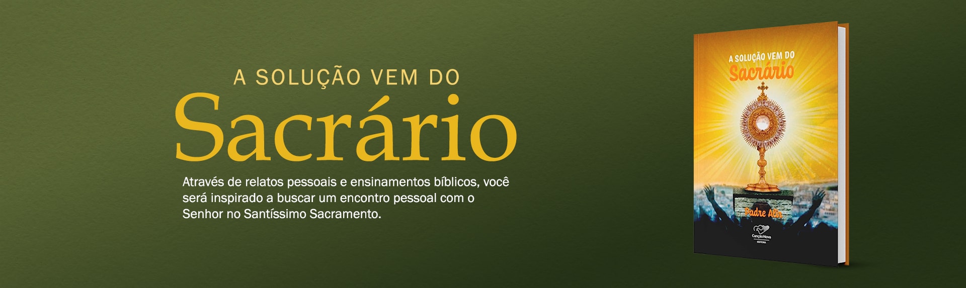 A solução vem do sacrario