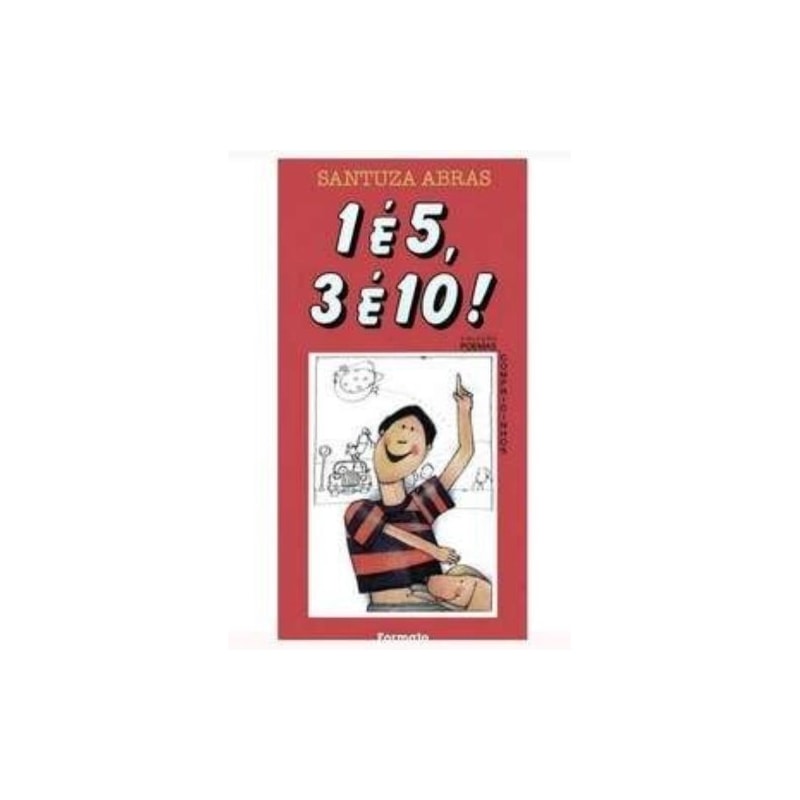 1 É 5, 3 É 10!
