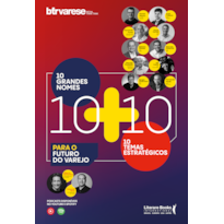 10+10: 10 grandes nomes e 10 temas estratégicos para o futuro do varejo