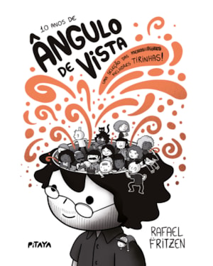 10 ANOS DE ÂNGULO DE VISTA: UMA SELEÇÃO DAS MELHORES TIRINHAS!