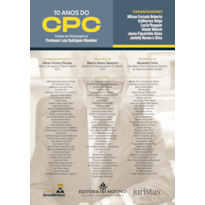 10 anos do código de processo civil - CPC/2015: estudos em homenagem ao professor Luiz Rodrigues Wambier