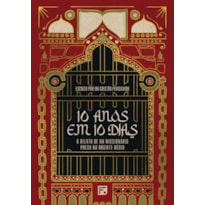 10 ANOS EM 10 DIAS: O RELATO DE UM MISSIONÁRIO PRESO NO ORIENTE MÉDIO