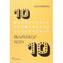 10 BRASILEIROS NOTA 10