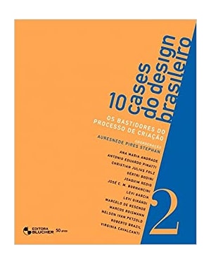 10 cases do design brasileiro: os bastidores do processo de criação