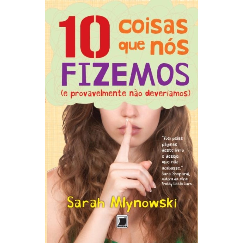 10 COISAS QUE NÓS FIZEMOS (E PROVAVELMENTE NÃO DEVERÍAMOS)