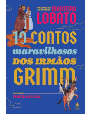 10 CONTOS MARAVILHOSOS DOS IRMÃOS GRIMM - LIVRÃO