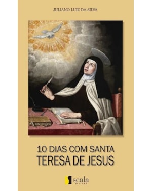 10 DIAS COM SANTA TERESA DE JESUS