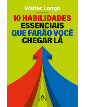 10 HABILIDADES ESSENCIAIS QUE FARÃO VOCÊ CHEGAR LÁ