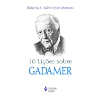 10 LIÇÕES SOBRE GADAMER