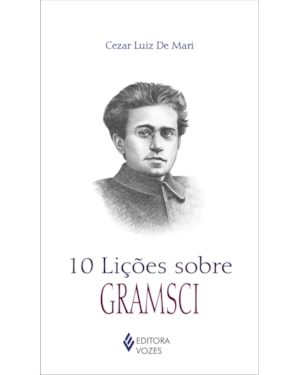 10 LIÇÕES SOBRE GRAMSCI