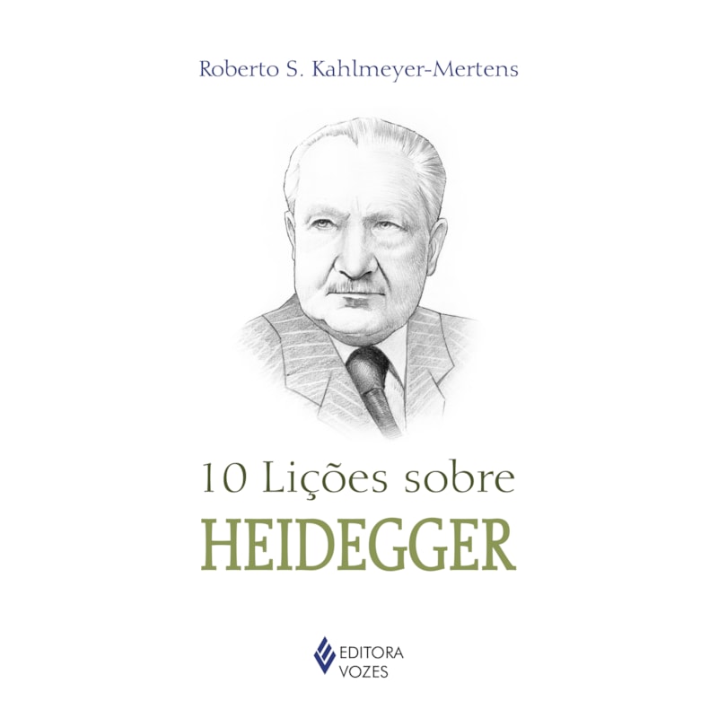 10 LIÇÕES SOBRE HEIDEGGER