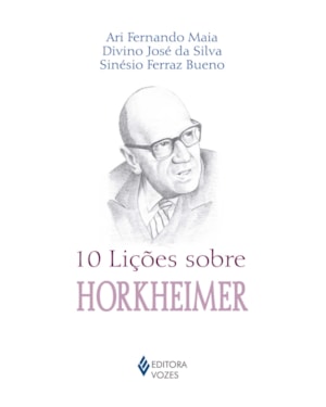 10 LIÇÕES SOBRE HORKHEIMER
