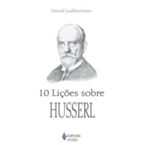 10 LIÇÕES SOBRE HUSSERL