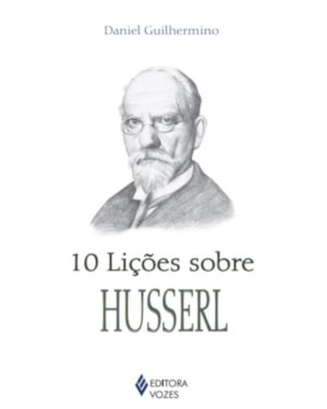 10 LIÇÕES SOBRE HUSSERL