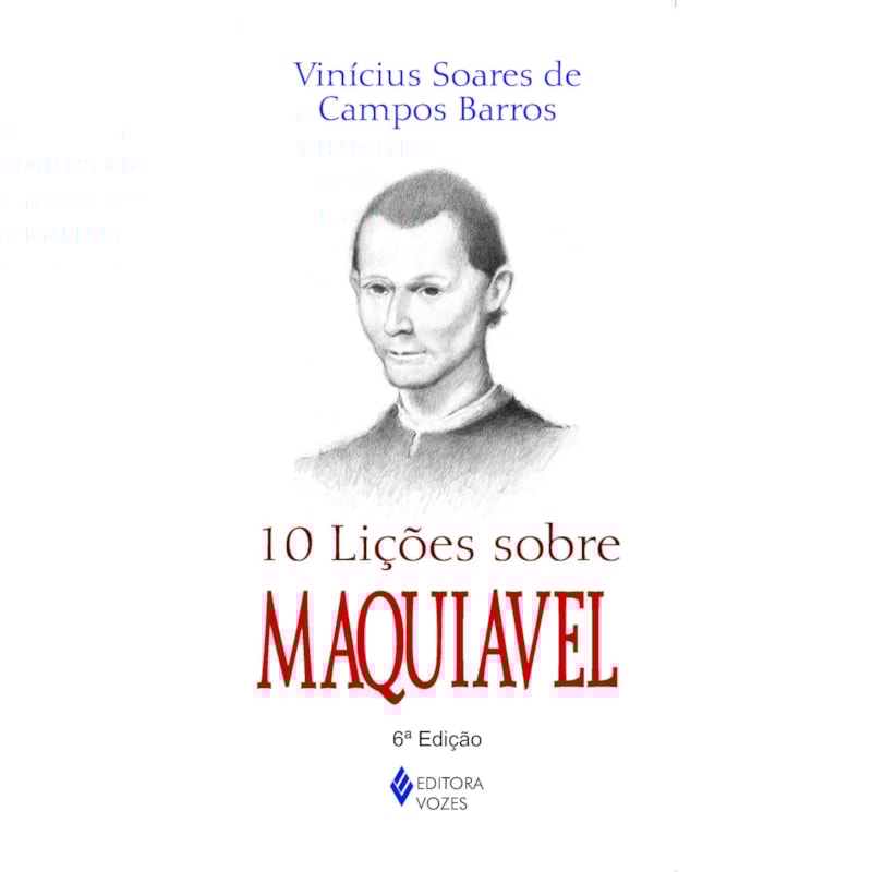 10 LIÇÕES SOBRE MAQUIAVEL