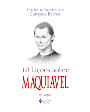 10 LIÇÕES SOBRE MAQUIAVEL