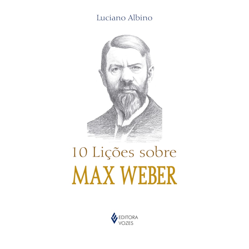 10 LIÇÕES SOBRE MAX WEBER