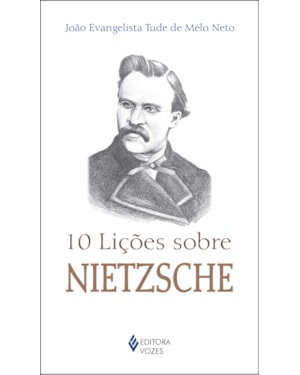 10 LIÇÕES SOBRE NIETZSCHE