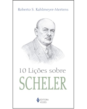 10 LIÇÕES SOBRE SCHELER