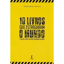 10 LIVROS QUE ESTRAGARAM O MUNDO