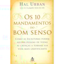 10 MANDAMENTOS DO BOM SENSO, OS 10 MANDAMENTOS DO BOM SENSO, OS