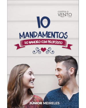 10 mandamentos do namoro com propósito