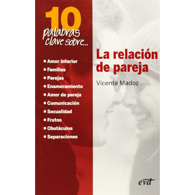 10 PALABRAS CLAVE SOBRE...LA RELACION DE PAREJA - 1ª
