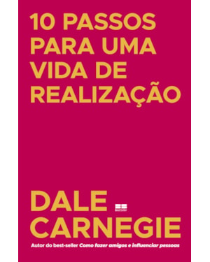10 PASSOS PARA UMA VIDA DE REALIZAÇÃO