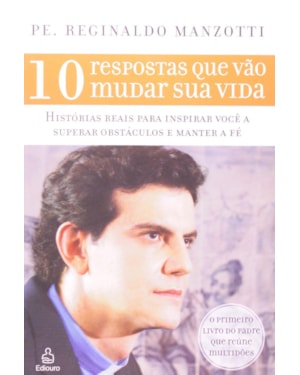 10 RESPOSTAS QUE VAO MUDAR SUA VIDA - EDICAO POPULAR