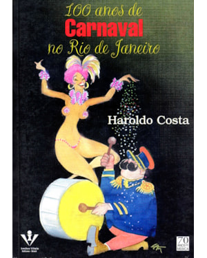 100 ANOS DE CARNAVAL NO RIO DE JANEIRO