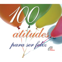 100 ATITUDES PARA SER FELIZ