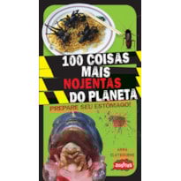 100 COISAS MAIS NOJENTAS DO PLANETA