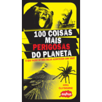 100 COISAS MAIS PERIGOSAS DO PLANETA