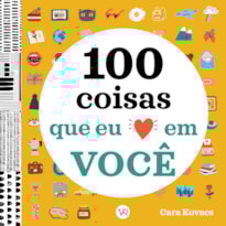 100 COISAS QUE EU AMO EM VOCÊ