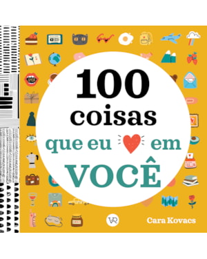 100 COISAS QUE EU AMO EM VOCÊ