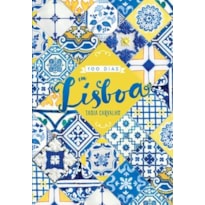 100 DIAS EM LISBOA 100 DIAS EM LISBOA