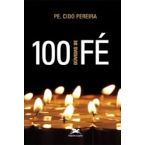 100 DÚVIDAS DE FÉ