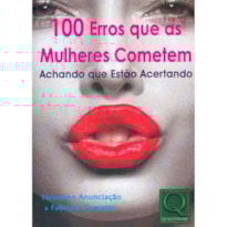 100 ERROS QUE AS MULHERES COMETEM ACHANDO  - 1ª