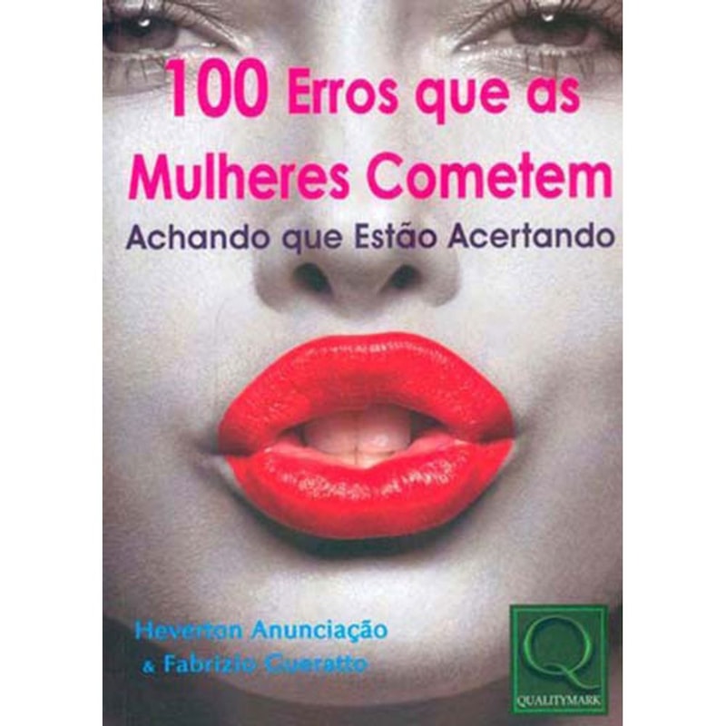 100 ERROS QUE AS MULHERES COMETEM ACHANDO  - 1ª