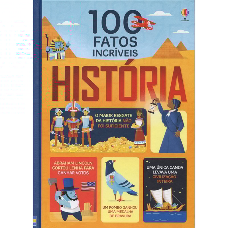 100 FATOS INCRÍVEIS : HISTÓRIA