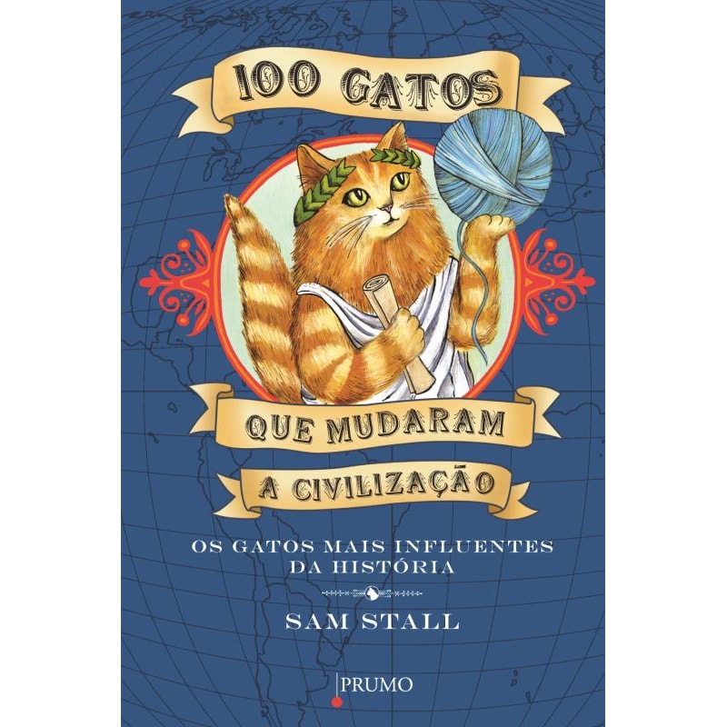 100 GATOS QUE MUDARAM A CIVILIZAÇÃO - OS GATOS MAIS INFLUENTES DA HISTÓRIA