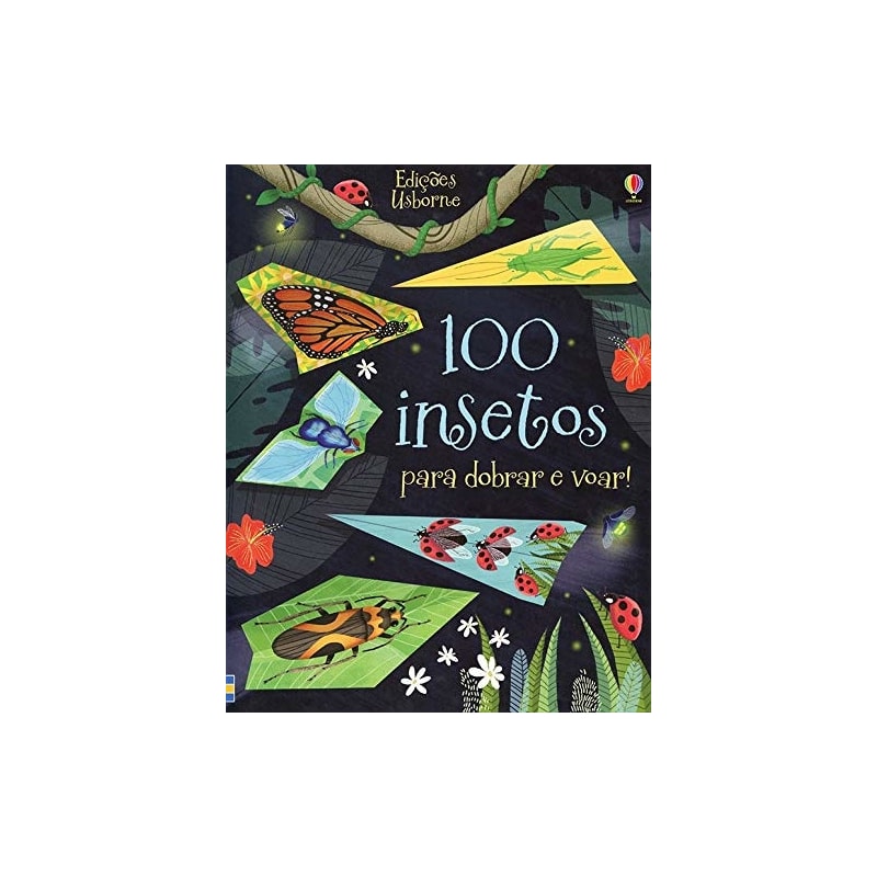 100 INSETOS PARA DOBRAR E VOAR