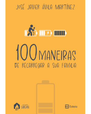 100 maneiras de recarregar sua família