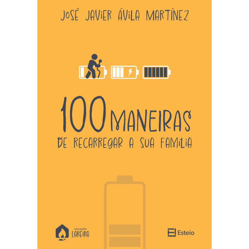 100 maneiras de recarregar sua família