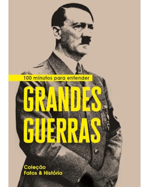 100 minutos para entender grandes guerras