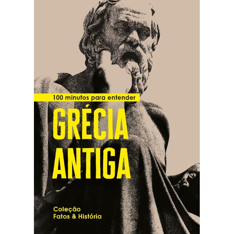 100 minutos para entender Grécia Antiga