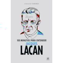100 minutos para entender Jacques Lacan