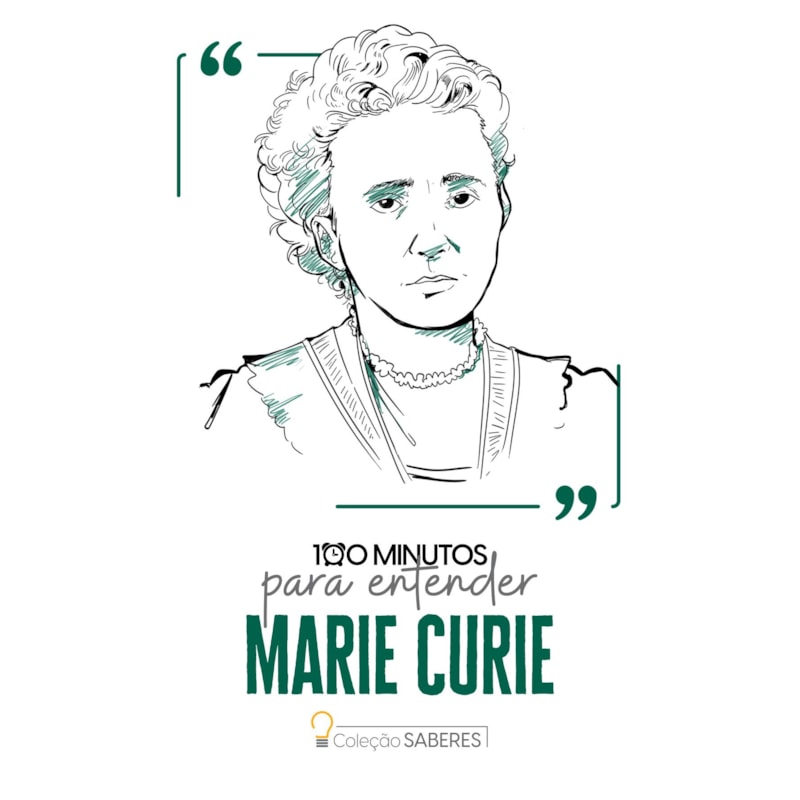 100 MINUTOS PARA ENTENDER MARIE CURIE