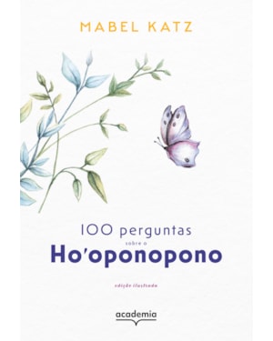 100 PERGUNTAS SOBRE O HOOPONOPONO