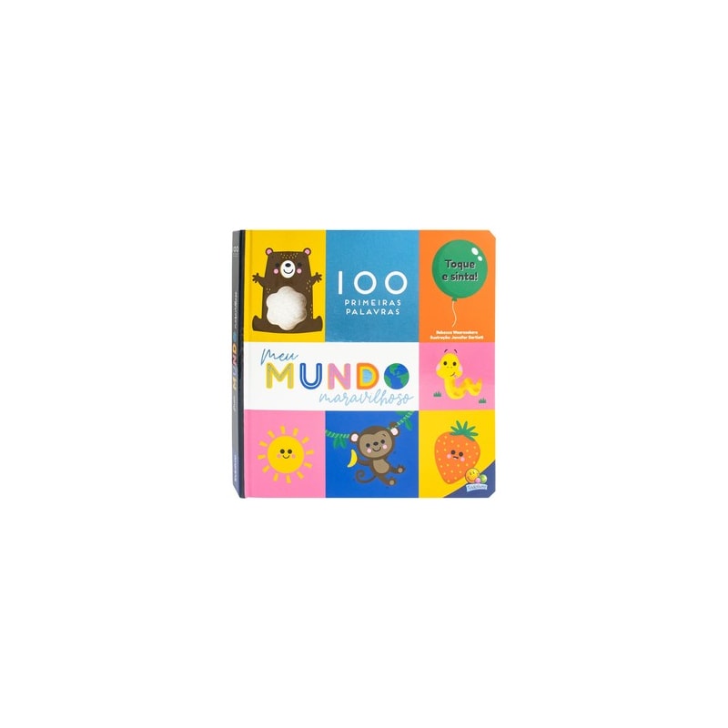 100 Primeiras Palavras - Toque e Sinta: Meu Mundo Maravilhoso